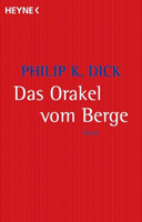 Philip K. Dick The Man in the High Castle cover DAS ORAKEL VOM BERGE